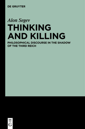 Segev |  Thinking and Killing | eBook | Sack Fachmedien