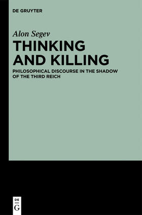 Segev |  Thinking and Killing | Buch |  Sack Fachmedien