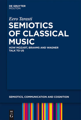 Tarasti |  Semiotics of Classical Music | Buch |  Sack Fachmedien