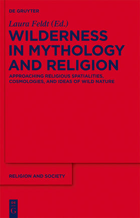 Feldt |  Wilderness in Mythology and Religion | eBook | Sack Fachmedien
