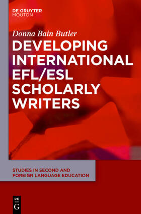 Bain Butler |  Developing International EFL/ESL Scholarly Writers | eBook | Sack Fachmedien