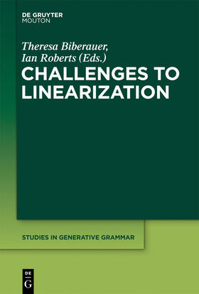 Biberauer / Roberts / v. Biberauer |  Challenges to Linearization | Buch |  Sack Fachmedien