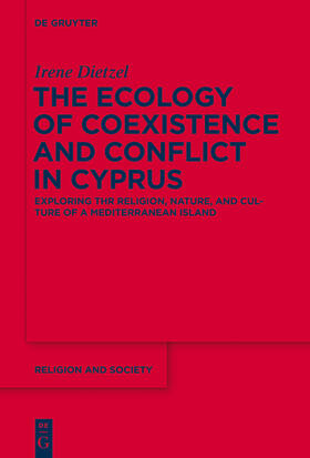 Dietzel |  The Ecology of Coexistence and Conflict in Cyprus | Buch |  Sack Fachmedien