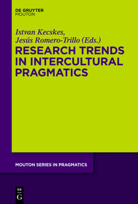 Kecskes / Romero-Trillo |  Research Trends in Intercultural Pragmatics | eBook | Sack Fachmedien