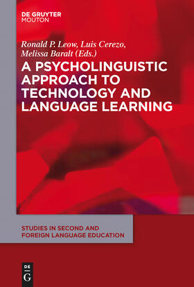 Leow / Baralt / Cerezo |  A Psycholinguistic Approach to Technology and Language Learning | Buch |  Sack Fachmedien