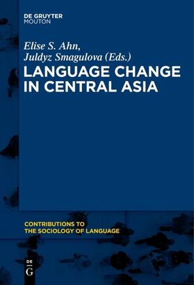 Ahn / Smagulova |  Language Change in Central Asia | eBook | Sack Fachmedien