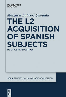 Quesada |  The L2 Acquisition of Spanish Subjects | Buch |  Sack Fachmedien