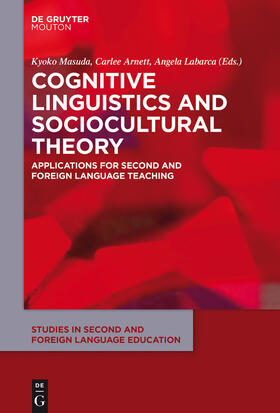 Masuda / Labarca / Arnett |  Cognitive Linguistics and Sociocultural Theory | Buch |  Sack Fachmedien
