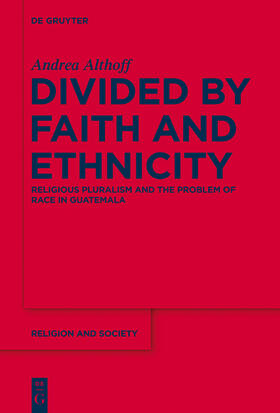 Althoff |  Divided by Faith and Ethnicity | Buch |  Sack Fachmedien