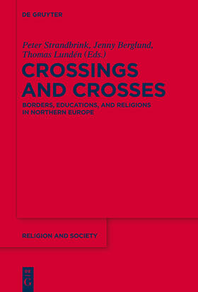 Berglund / Strandbrink / Lundén |  Crossings and Crosses | Buch |  Sack Fachmedien