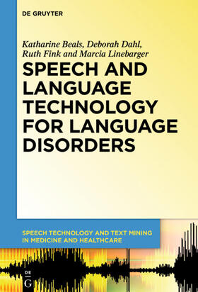 Beals / Linebarger / Dahl |  Speech and Language Technology for Language Disorders | Buch |  Sack Fachmedien