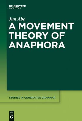 Abe |  A Movement Theory of Anaphora | Buch |  Sack Fachmedien