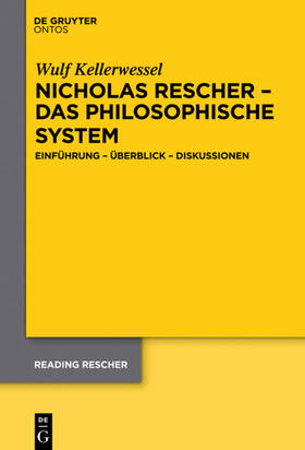 Kellerwessel |  Nicholas Rescher ¿ das philosophische System | Buch |  Sack Fachmedien