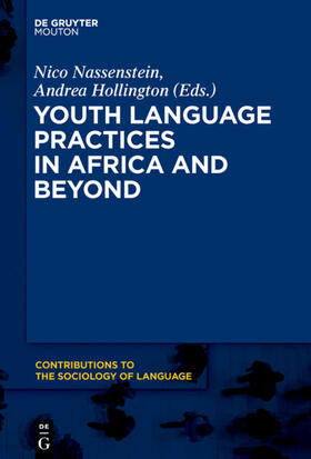 Nassenstein / Hollington |  Youth Language Practices in Africa and Beyond | eBook | Sack Fachmedien