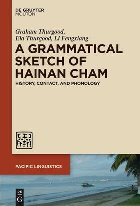 Thurgood / Fengxiang |  A Grammatical Sketch of Hainan Cham | eBook | Sack Fachmedien