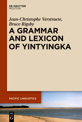 Verstraete / Rigsby |  A Grammar and Lexicon of Yintyingka | eBook | Sack Fachmedien