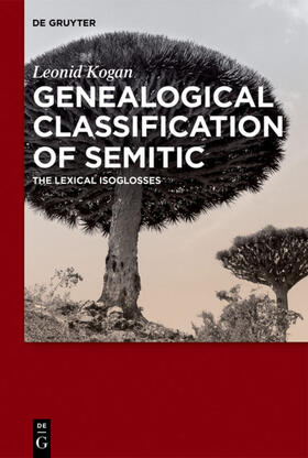 Kogan |  Genealogical Classification of Semitic | eBook | Sack Fachmedien