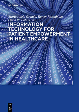 Grando / Rozenblum / Bates |  Information Technology for Patient Empowerment in Healthcare | eBook | Sack Fachmedien