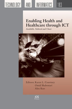 Courtney / Shabestari / Kuo |  Enabling Health and Healthcare through ICT | Buch |  Sack Fachmedien