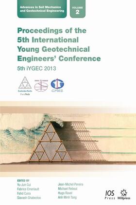 Cui / Emeriault / Cuira | Proceedings of the 5th International Young Geotechnical Engineers' Conference | Buch | 978-1-61499-296-7 | sack.de