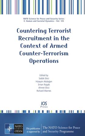 Ekici / Akdogan / Ragab |  Countering Terrorist Recruitment in the Context of Armed Counter-Terrorism Operations | Buch |  Sack Fachmedien