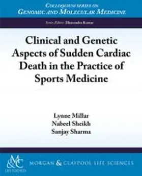 Millar / Sheikh / Sharma |  Clinical and Genetic Aspects of Sudden Cardiac Death in the Practice of Sports Medicine | Buch |  Sack Fachmedien