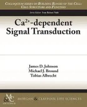 Johnson / Bround / Albrecht |  Ca2+-Dependent Signal Transduction | Buch |  Sack Fachmedien