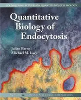 Berro / Lacy / Marshall |  Quantitative Biology of Endocytosis | Buch |  Sack Fachmedien