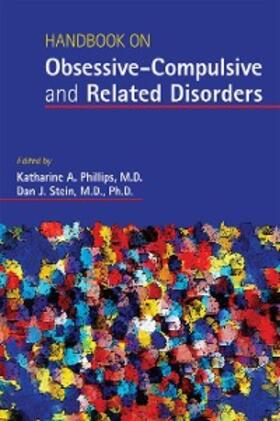 Phillips / Stein |  Handbook on Obsessive-Compulsive and Related Disorders | eBook | Sack Fachmedien