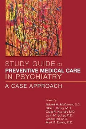 McCarron / Xiong / Keenan |  Study Guide to Preventive Medical Care in Psychiatry | eBook | Sack Fachmedien