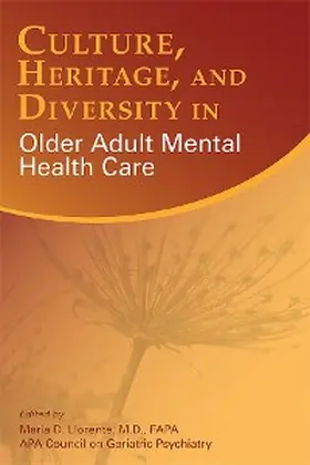 Llorente |  Culture, Heritage, and Diversity in Older Adult Mental Health Care | eBook | Sack Fachmedien