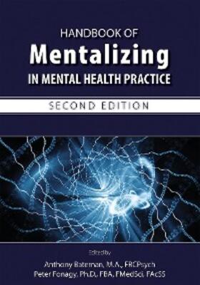 Bateman / Fonagy |  Handbook of Mentalizing in Mental Health Practice | eBook | Sack Fachmedien