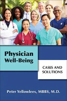 Yellowlees |  Physician Well-Being | eBook | Sack Fachmedien