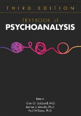 Gabbard / Litowitz / Williams |  Textbook of Psychoanalysis | eBook | Sack Fachmedien