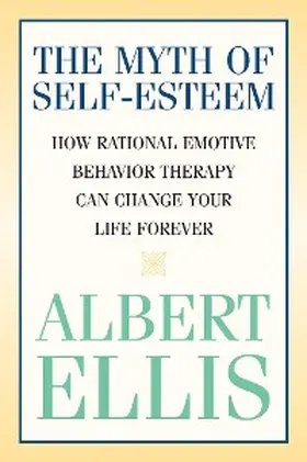 Ellis |  Myth of Self-esteem | eBook | Sack Fachmedien