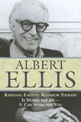 Ellis |  Rational Emotive Behavior Therapy | eBook | Sack Fachmedien