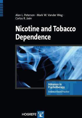 Peterson / Vander Weg / Jaén |  Nicotine and Tobacco Dependence | eBook | Sack Fachmedien