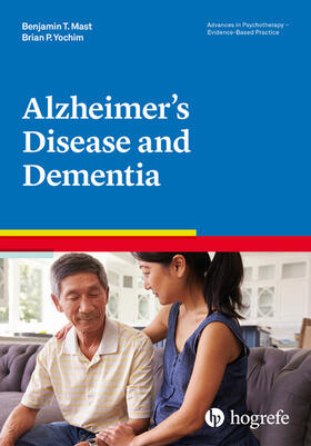 Mast / Yochim |  Alzheimer’s Disease and Dementia | eBook | Sack Fachmedien