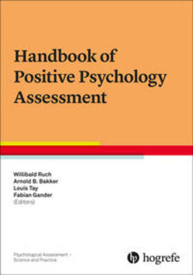 Ruch / Bakker / Tay |  Handbook of Positive Psychology Assessment | eBook | Sack Fachmedien