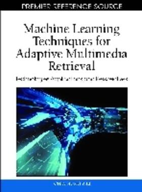 Li / Wei |  Machine Learning Techniques for Adaptive Multimedia Retrieval | Buch |  Sack Fachmedien