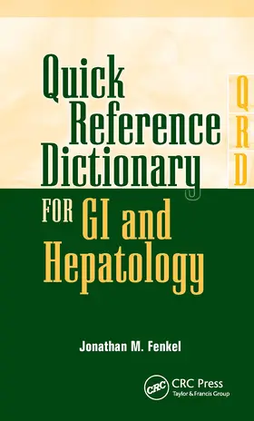 Fenkel |  Quick Reference Dictionary for GI and Hepatology | Buch |  Sack Fachmedien