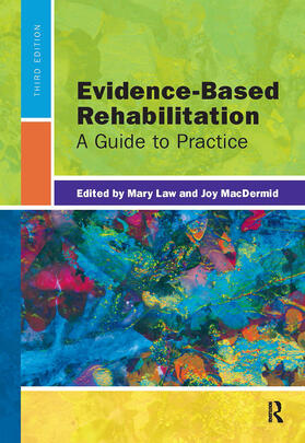 Law / MacDermid |  Evidence-Based Rehabilitation | Buch |  Sack Fachmedien