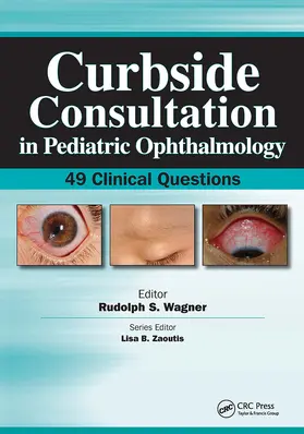 Wagner |  Curbside Consultation in Pediatric Ophthalmology | Buch |  Sack Fachmedien