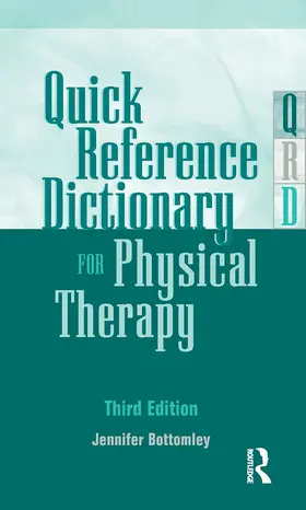 Bottomley |  Quick Reference Dictionary for Physical Therapy | Buch |  Sack Fachmedien