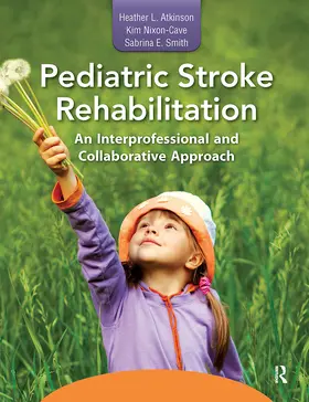 Atkinson / Nixon-Cave / Smith |  Pediatric Stroke Rehabilitation | Buch |  Sack Fachmedien