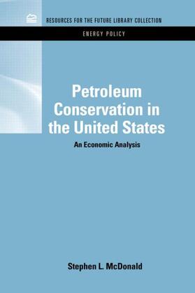 Macdonald |  Petroleum Conservation in the United States | Buch |  Sack Fachmedien