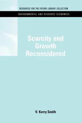 Smith |  Scarcity and Growth Reconsidered | Buch |  Sack Fachmedien