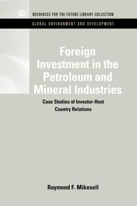 Raymond F. |  Foreign Investment in the Petroleum and Mineral Industries | Buch |  Sack Fachmedien