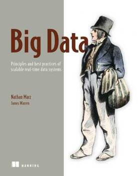 Warren / Marz |  Big Data:Principles and best practices of scalable realtime data systems | Buch |  Sack Fachmedien