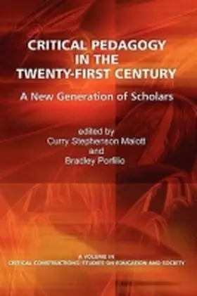 Malott / Porfilio |  Critical Pedagogy in the Twenty-First Century | Buch |  Sack Fachmedien
